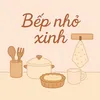 bepnhoxinh123