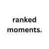 Ranked Moments