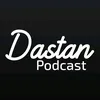 Dastan Podcast