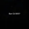 Bạn Có Biết?