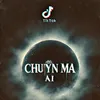 Chuyện Ma AI