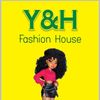 Y&H Fashion House