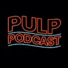 Pulp.podcast Official