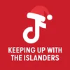 Keeping Up With The Islanders