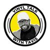Vinyl Talk With Tavis