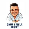 ONUR CAN’LA KEŞFET