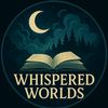 Whispered Worlds