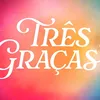três graças