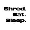 shred.eat.sleep
