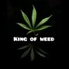 kingofweed4