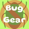 Bug Gear