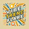 Vibe Trend Flare World