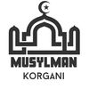 MUSYLMAN KORGANI