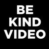 be_kind_video