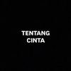 TENTANG CINTA