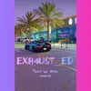 exh4ust_ed