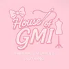 House of GMI💓⭐️🪩🍒
