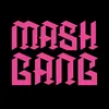 MashGang