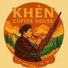 Khèn Coffee House - Tà Xùa