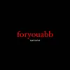 foryouabbb