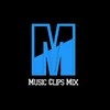 music_clips_mix_official