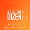 oque.tens.a.dizer