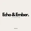echo&ember