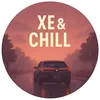 Xe & Chill