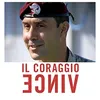 IL CORAGGIO VINCE