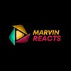 Marvin Reacts