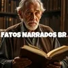Fatos Narrados BR