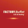FACTORY Buffet Lẩu & Nướng