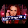 Drama•Tok•With•Rants🧡❤️