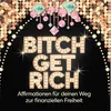 bitch.get.rich