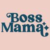 Boss Mama Podcast