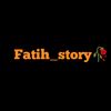 Fatih story