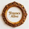 Frames Alive