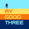 mygoodthree