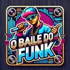 o.baile.do.funk