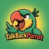 TalkBackParrot