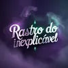 rastrodoinexplicavel