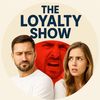 The Loyalty Show