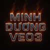 Minh Dương vEo3