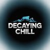 decayingchill