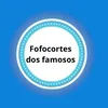 Fofocortes dos famosos
