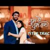 tum se tum tak