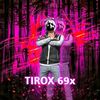 tirox_69