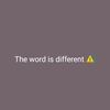the_word_is_different_