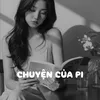 Chuyện Của Piii