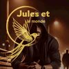 jules.et.le.monde